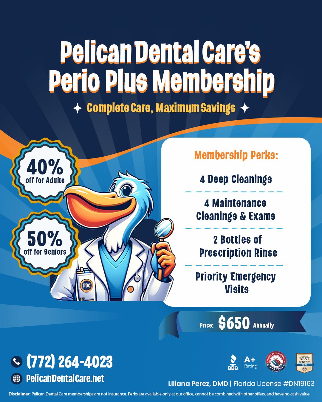 Pelican Dental Care Perio Plus Membership flyer featuring the PDC pelican mascot. Includes 4 deep cleanings, 4 maintenance cleanings and exams, 2 bottles of prescription rinse, and priority emergency visits. Priced at $650 annually with 40% off for adults and 50% off for seniors. Located in Vero Beach, Florida